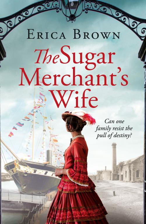 Cover of the book The Sugar Merchant's Wife by Erica Brown, Canelo