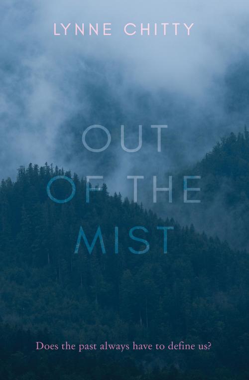 Cover of the book Out of the Mist by Lynne Chitty, Troubador Publishing Ltd