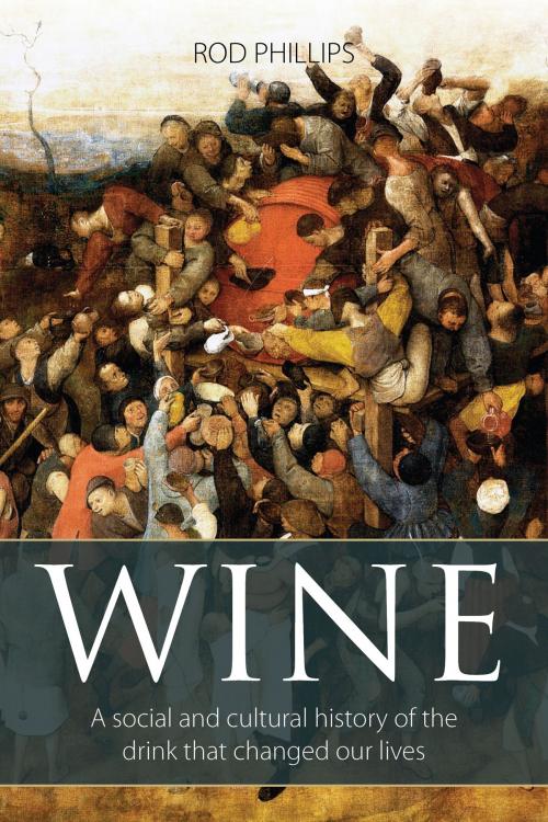 Cover of the book Wine by Rod Phillips, Infinite Ideas Ltd