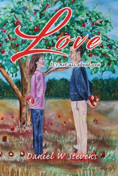 Cover of the book Love by Daniel W Stevens, Toplink Publishing, LLC