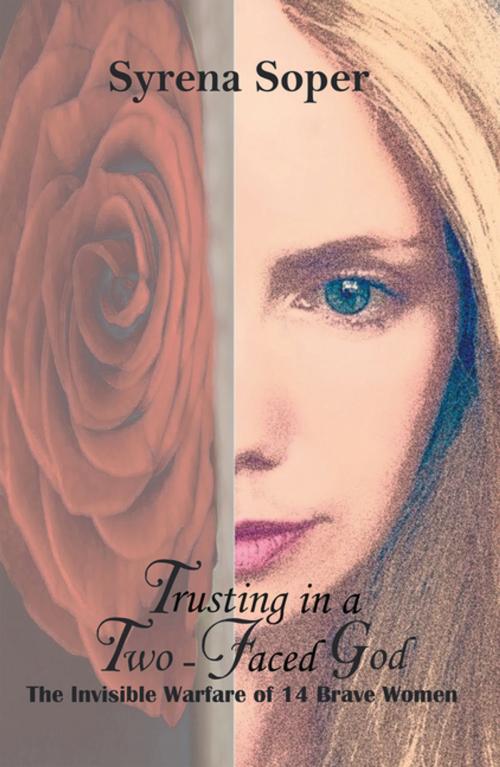 Cover of the book Trusting in a Two-Faced God by Syrena Soper, WestBow Press