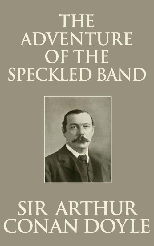 Cover of the book The Adventure of the Speckled Band by Sir Arthur Conan Doyle, Dreamscape Media