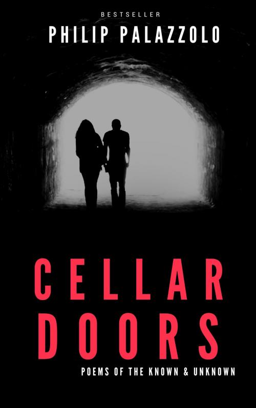 Cover of the book Cellar Doors by Philip Palazzolo, Philip Palazzolo