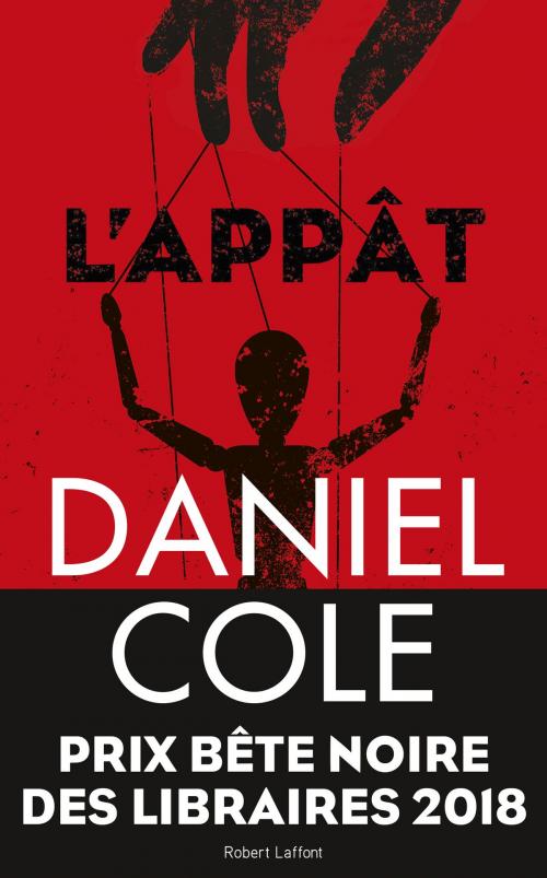 Cover of the book Ragdoll - Tome 2 : L'Appât by Daniel COLE, Groupe Robert Laffont