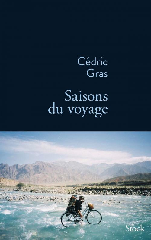 Cover of the book Saisons du voyage by Cédric Gras, Stock