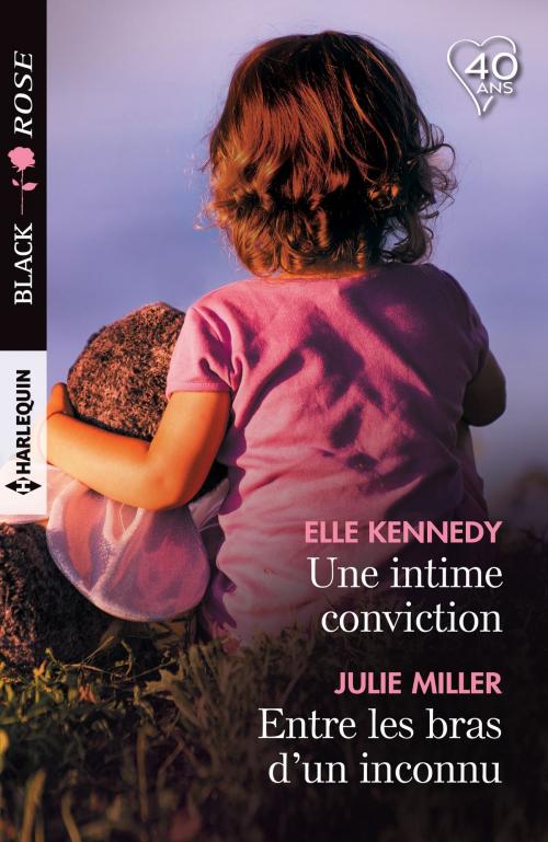 Cover of the book Une intime conviction - Entre les bras d'un inconnu by Elle Kennedy, Julie Miller, Harlequin