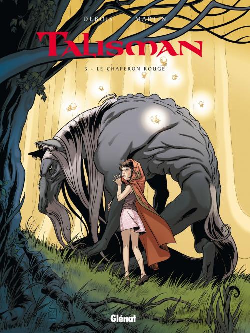 Cover of the book Talisman - Tome 03 by François Debois, Montse Martin, Glénat BD