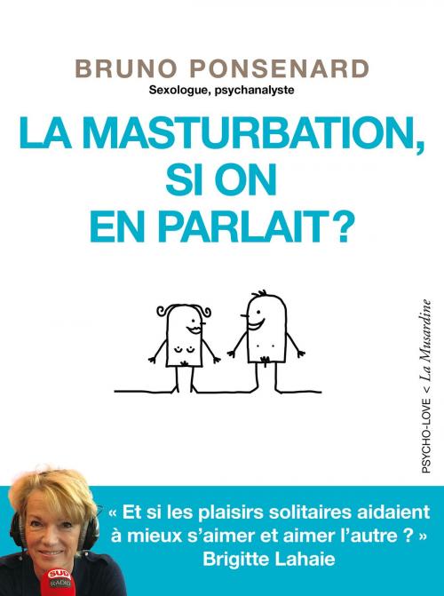 Cover of the book La masturbation, si on en parlait ? by Bruno Ponsenard, Groupe CB