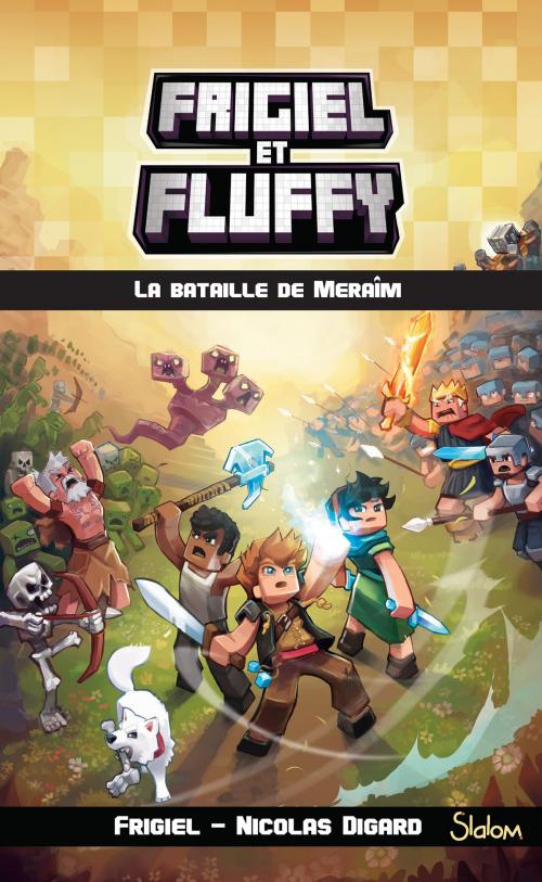 Cover of the book Frigiel et Fluffy, tome 4 : La Bataille de Meraîm by Nicolas DIGARD, FRIGIEL, edi8