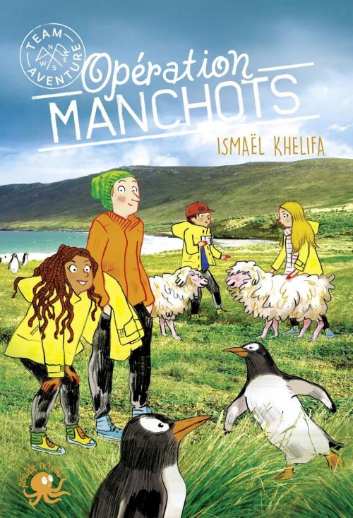 Cover of the book Team Aventure - Opération Manchots (T2) by Ismaël KHELIFA, edi8