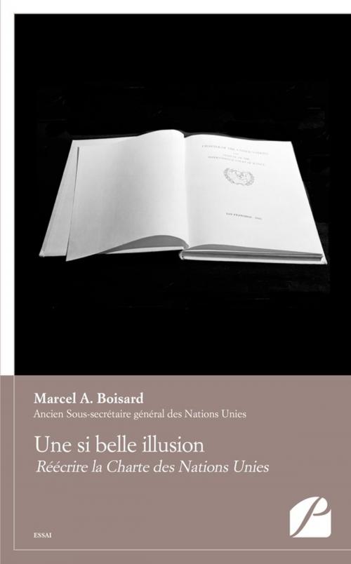 Cover of the book Une si belle illusion by Marcel A. Boisard, Editions du Panthéon