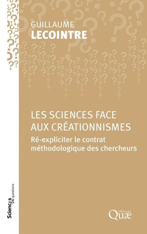 Cover of the book Les sciences face aux créationnismes by Guillaume Lecointre, Quae