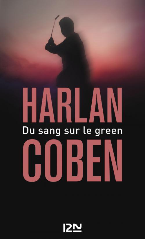 Cover of the book Du sang sur le green by Harlan COBEN, Univers Poche