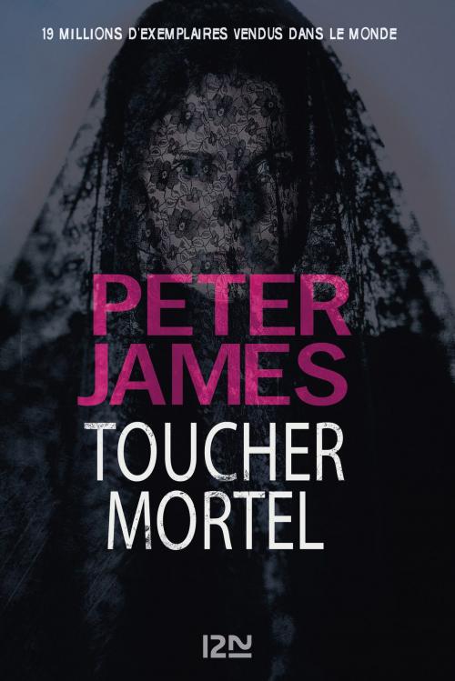 Cover of the book Toucher mortel by Peter JAMES, Univers Poche