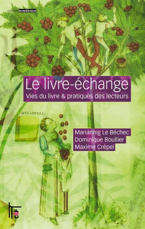 Cover of the book Le livre-échange by Dominique Boullier, Mariannig le Béchec, Maxime Crépel, C & F Éditions