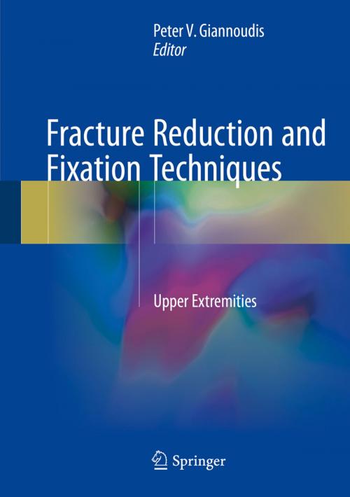 Cover of the book Fracture Reduction and Fixation Techniques by , Springer International Publishing