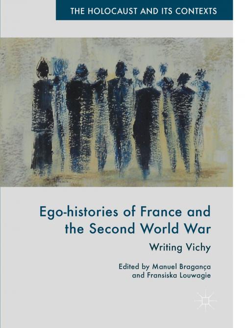 Cover of the book Ego-histories of France and the Second World War by , Springer International Publishing