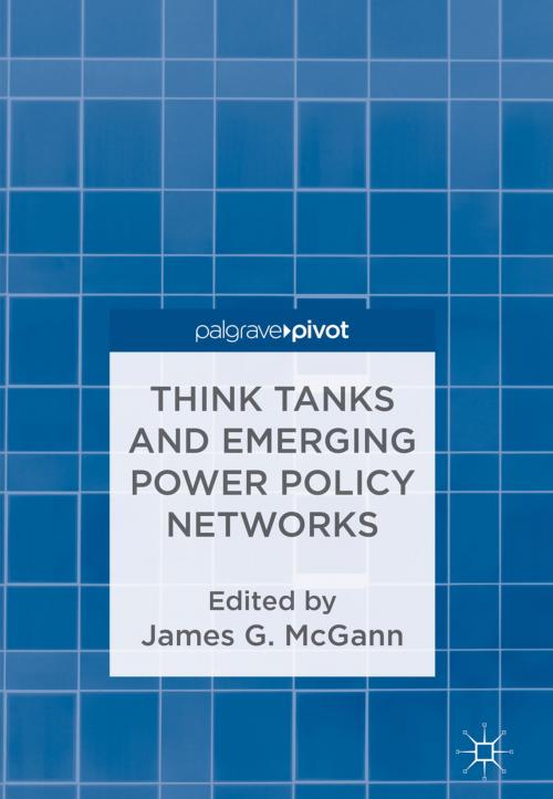 Cover of the book Think Tanks and Emerging Power Policy Networks by , Springer International Publishing