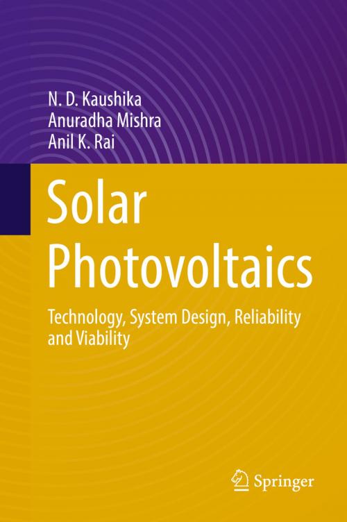 Cover of the book Solar Photovoltaics by N.D. Kaushika, Anuradha Mishra, Anil K. Rai, Springer International Publishing