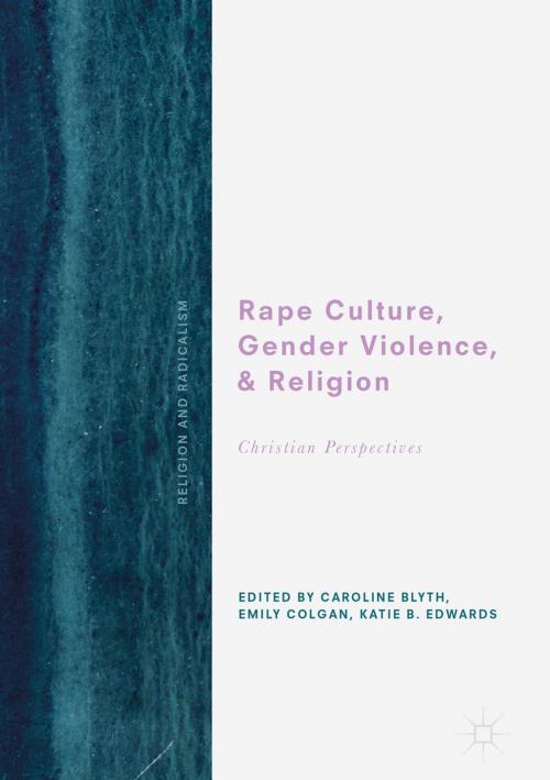 Cover of the book Rape Culture, Gender Violence, and Religion by , Springer International Publishing