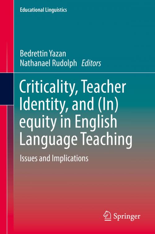 Cover of the book Criticality, Teacher Identity, and (In)equity in English Language Teaching by , Springer International Publishing