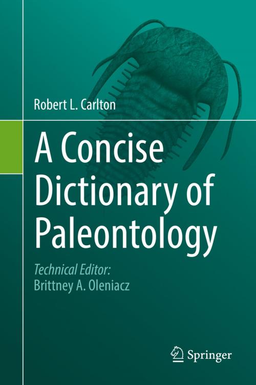 Cover of the book A Concise Dictionary of Paleontology by Robert L. Carlton, Springer International Publishing