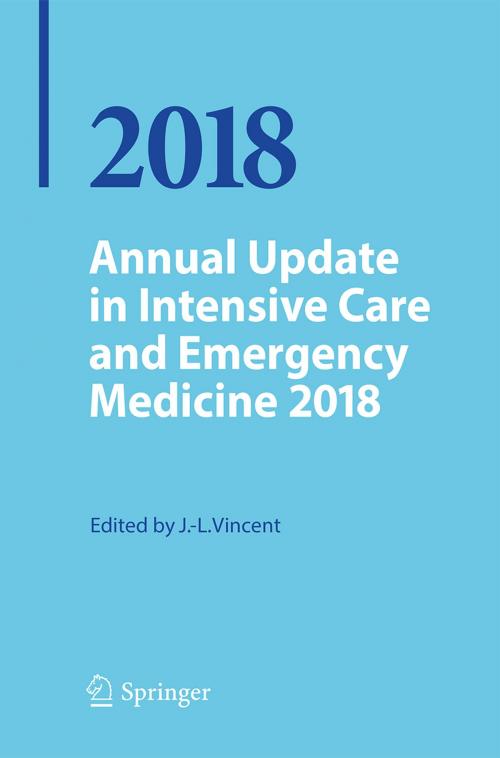 Cover of the book Annual Update in Intensive Care and Emergency Medicine 2018 by , Springer International Publishing