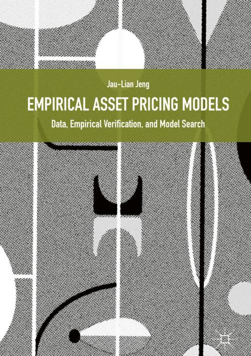 Cover of the book Empirical Asset Pricing Models by Jau-Lian Jeng, Springer International Publishing