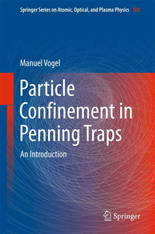 Cover of the book Particle Confinement in Penning Traps by Manuel Vogel, Springer International Publishing