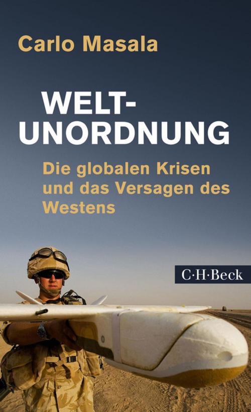 Cover of the book Weltunordnung by Carlo Masala, C.H.Beck