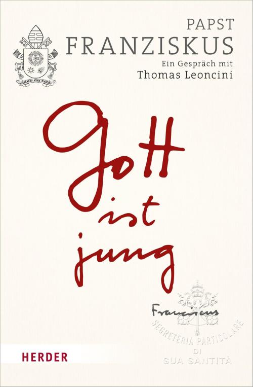 Cover of the book Gott ist jung by Franziskus (Papst), Verlag Herder