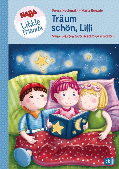 Cover of the book HABA Little Friends - Träum schön, Lilli by Teresa Hochmuth, cbj