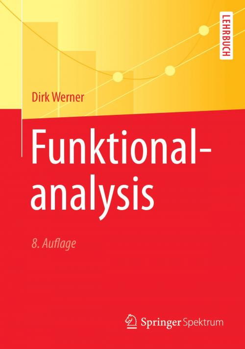 Cover of the book Funktionalanalysis by Dirk Werner, Springer Berlin Heidelberg