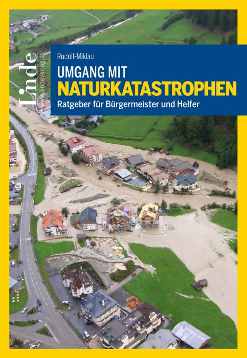 Cover of the book Umgang mit Naturkatastrophen by Florian Rudolf-Miklau, Linde Verlag Wien Gesellschaft m.b.H.