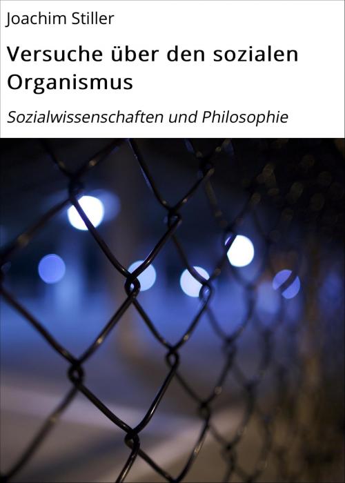 Cover of the book Versuche über den sozialen Organismus by Joachim Stiller, neobooks