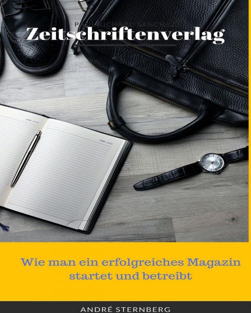 Cover of the book Zeitschriftenverlag by Andre Sternberg, neobooks