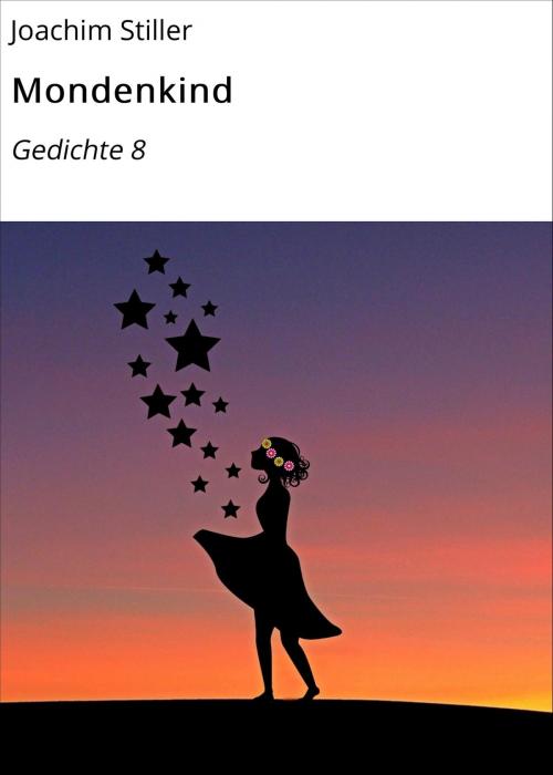 Cover of the book Mondenkind by Joachim Stiller, neobooks