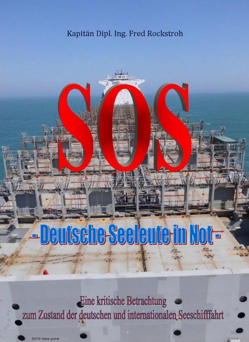 Cover of the book SOS - Deutsche Seeleute in Not by Fred Rockstroh, neobooks