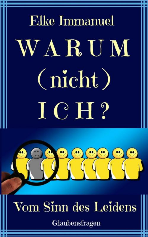 Cover of the book Warum (nicht) ich? by Elke Immanuel, BookRix