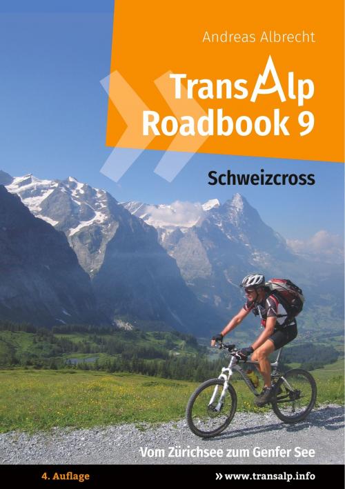 Cover of the book Transalp Roadbook 9: Schweizcross by Andreas Albrecht, Daniel Bolender, Books on Demand