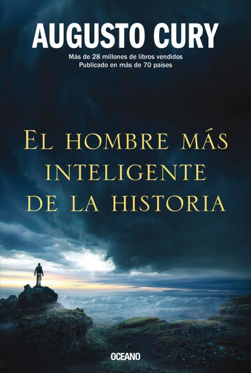 Cover of the book El hombre más inteligente de la historia by Augusto Cury, Océano