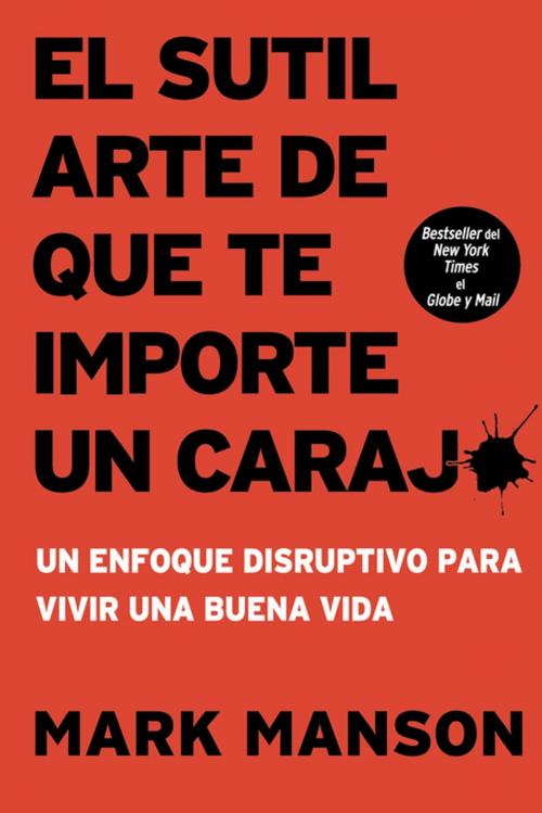 Cover of the book El sutil arte de que te importe un caraj* by Mark Manson, HarperCollins Mexico