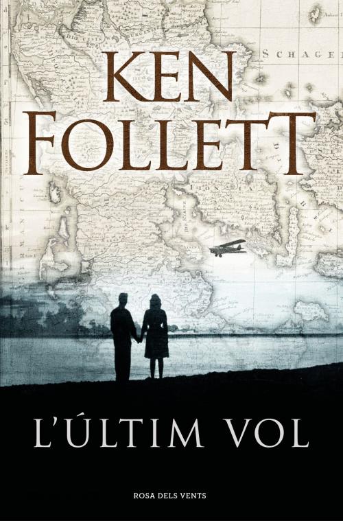 Cover of the book L'últim vol by Ken Follett, Penguin Random House Grupo Editorial España