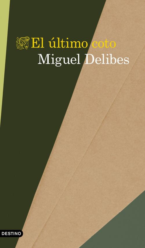 Cover of the book El último coto by Miguel Delibes, Grupo Planeta