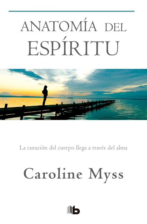 Cover of the book Anatomía del espíritu by Caroline Myss, Penguin Random House Grupo Editorial España