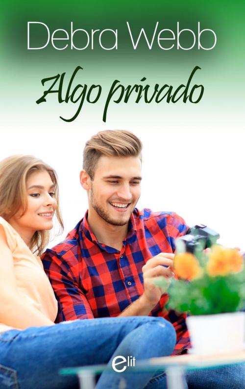 Cover of the book Algo privado by Debra Webb, Harlequin, una división de HarperCollins Ibérica, S.A.
