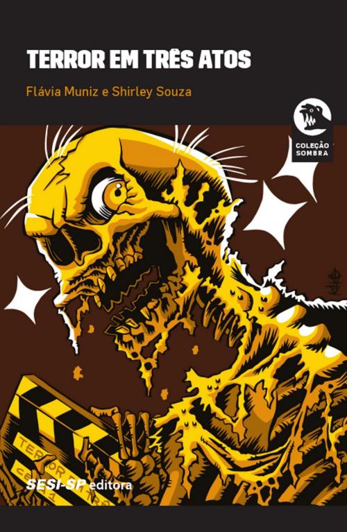 Cover of the book Terror em três atos by Flávia Muniz, Shirley Souza, SESI-SP Editora