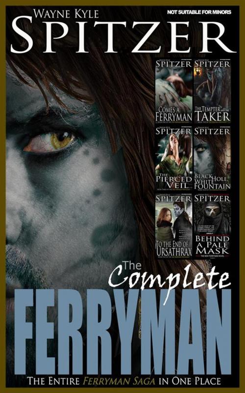 Cover of the book The Complete Ferryman by Wayne Kyle Spitzer, Wayne Kyle Spitzer