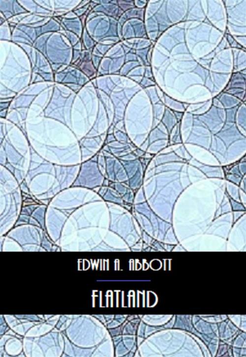 Cover of the book Flatland (Illustré) by Edwin A. Abbott, Bauer Books