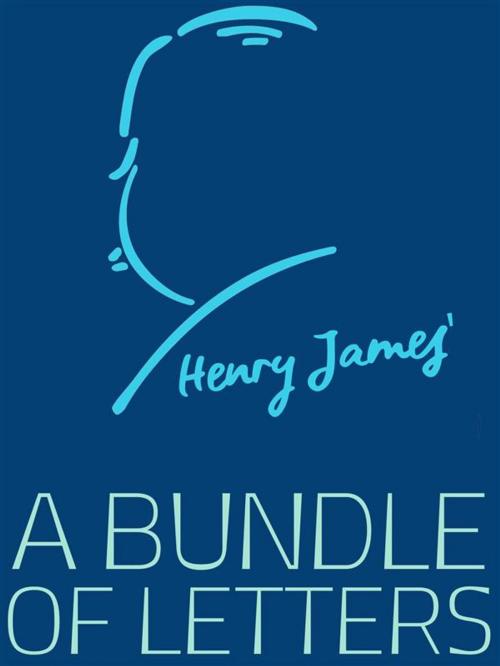 Cover of the book A Bundle of Letters by Henry James, James Press